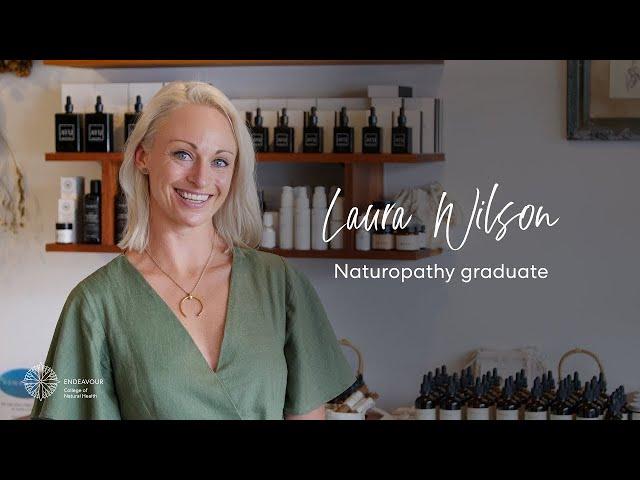 Natural Health Heroes: Naturopathy graduate, Laura Wilson's story