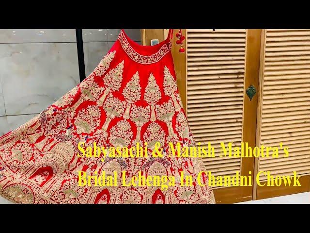 Sabyasachi & Manish Malhotra's Bridal Lehenga In Chandni Chowk  | Designer Lehenga Shopping Delhi
