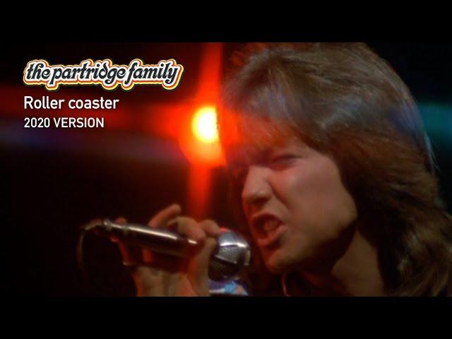 Roller Coaster (2020 Version) by The Partridge Family