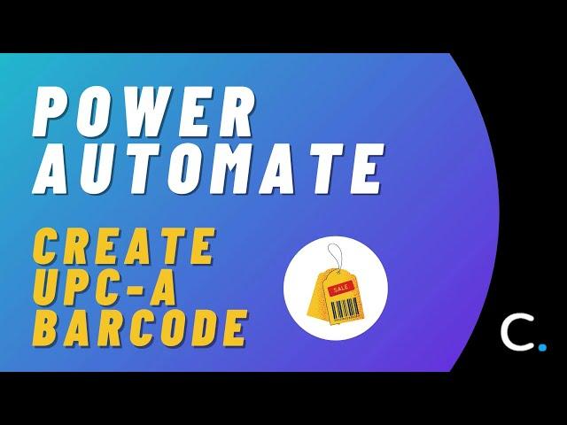 How to Create a UPC-A Barcode in Power Automate and Logic Apps