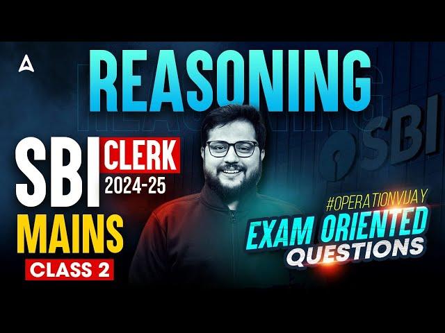 SBI Clerk Mains Classes | Reasoning Exam Oriented Questions #2 | Reasoning By Shubham Srivastava