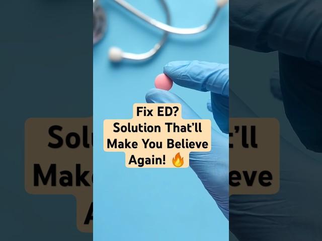Suffering from ED?!