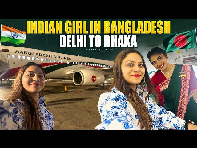 Delhi to Dhaka  in Biman Bangladesh Airlines ️ Indian girl in Bangladesh || Travel with Jo