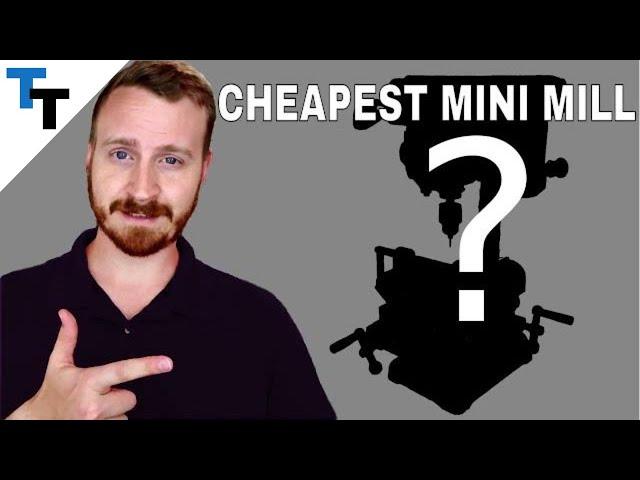 Cheapest Mini Mill - For $160, I Build a Working Mini Mill