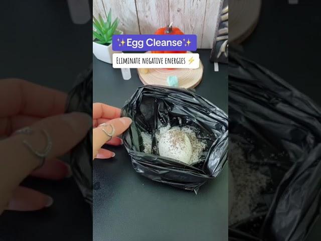 Egg Cleanse | Eliminate Negative Energies