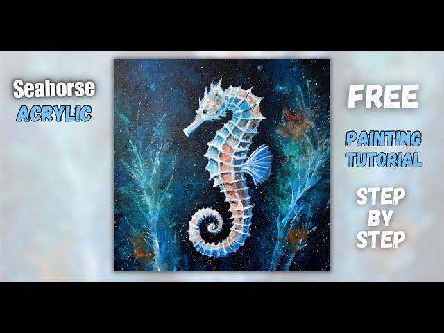 Free ACRYLIC Painting Tutorial | Seahorse