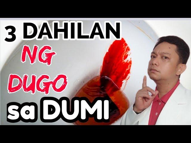 3 DAHILAN BAKIT NADUMI NG DUGO?