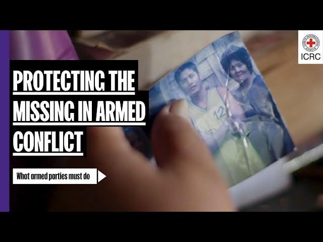 Protecting the missing in war: what armed parties must do