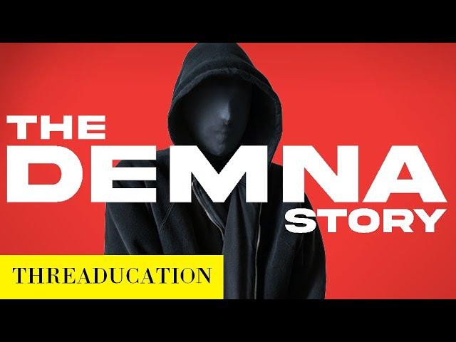 The Demna Story