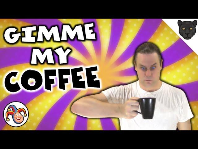 The Bits of Real Panther Show #83 [] GIMME MY COFFEE! (Rate This Joke!)