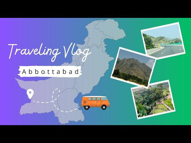 Travel to abbottabad | abbottabad beauty | abbottabad tourist places