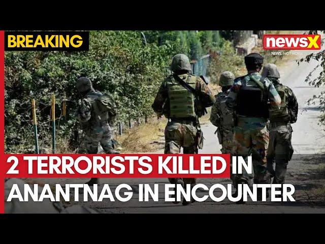 JK Terror Attack | 2 Terrorists Killed In Anantnag Encounter | NewsX