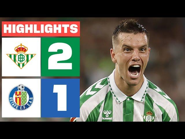 REAL BETIS 2 - 1 GETAFE CF | HIGHLIGHTS LALIGA EA SPORTS