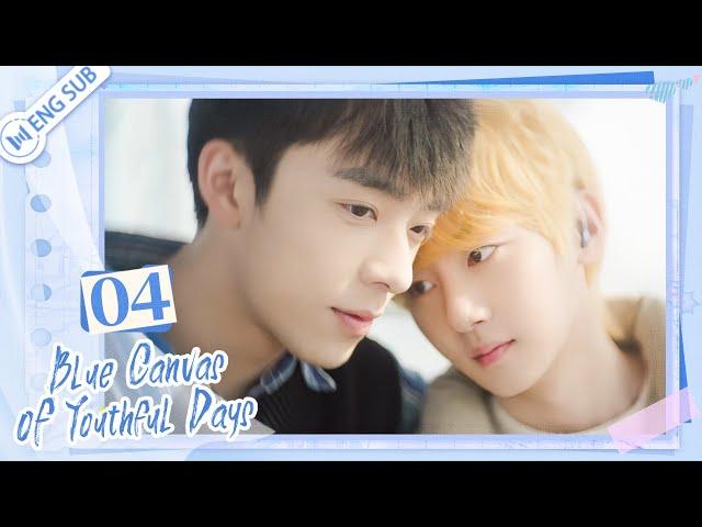 Blue Canvas of Youthful Days EP04 Love is restraint | 路过我年少时光的蓝色 | ENG SUB