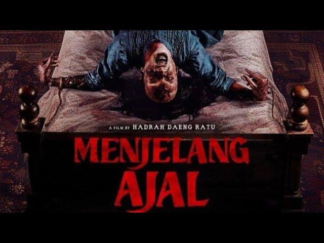 MENJELANG AJAL 2024 FULL MOVIE