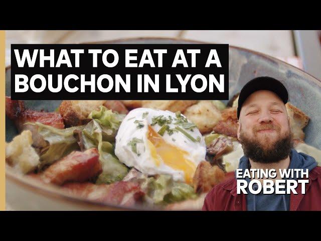 I Eat Essential Bouchon Foods in Lyon, France