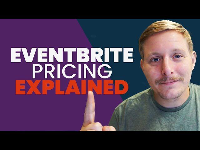 Eventbrite Pricing Explained: Know the Full Picture!