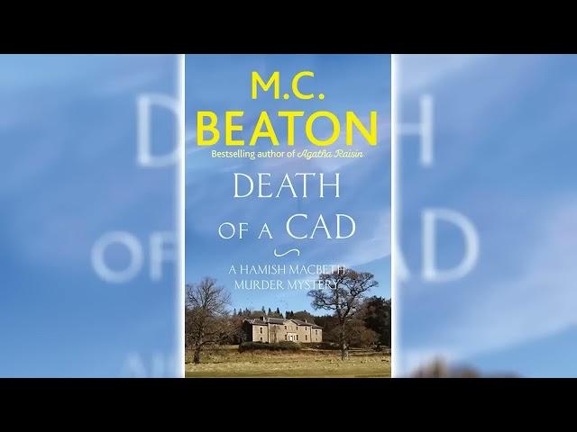 Death of a Cad by M.C. Beaton (Hamish Macbeth #2) - Audiobook