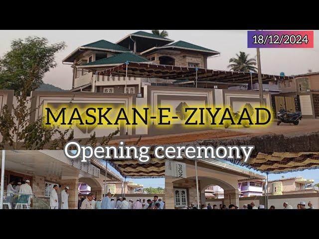 MASKAN -E ZIYAAD Opening Ceremony Full Videos