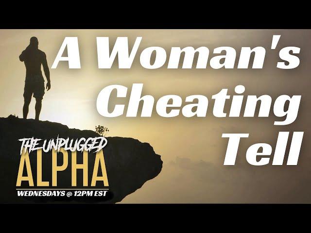 TUA # 137 - Women's Cheating Tells