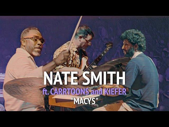 NATE SMITH: "MACY'S" ft. Kiefer + Carrtoons