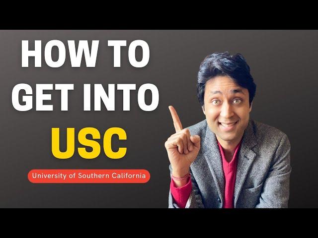 USC | HOW TO GET INTO UNIVERSITY of Southern California | College Admissions | College vlog