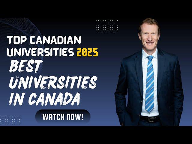 Top Canadian Universities in the 2025 QS World University Rankings | Canada Immigration Explore