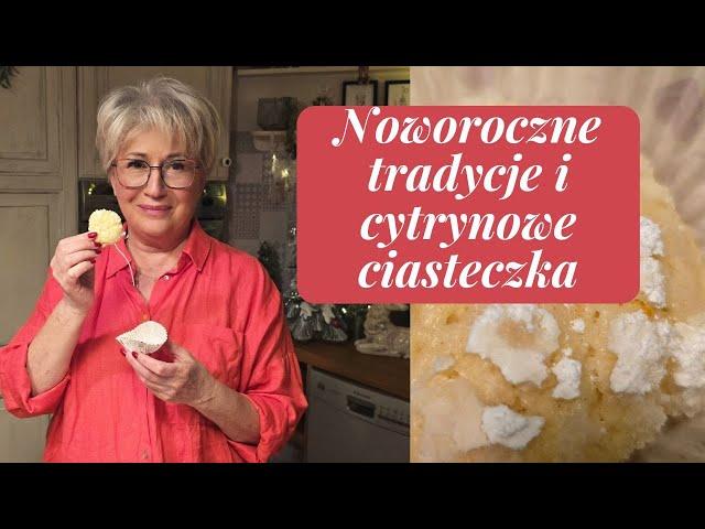 CYTRYNOWE CIASTECZKA NA KARNAWAŁ; TRADYCJE NOWOROCZNE I POGADUSZKI W KUCHNI. [ 696]