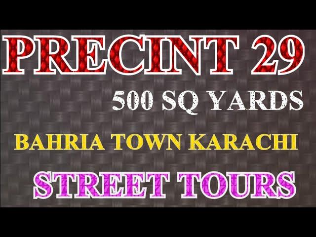 Precinct 29 Bahria Town Karachi Street Tour Complete |500 Sq Yard|