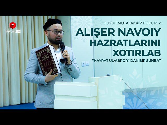 Alişer Navoiy hazratlarini xotirlab | 2024 | Akrom Malik