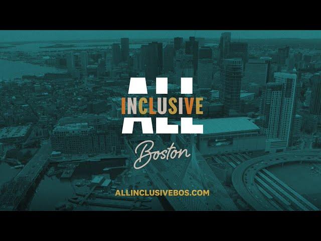 All Inclusive Boston | #allinclusivebos