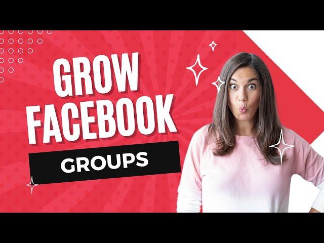 How To Grow A Facebook Group and Get Clients in 2024