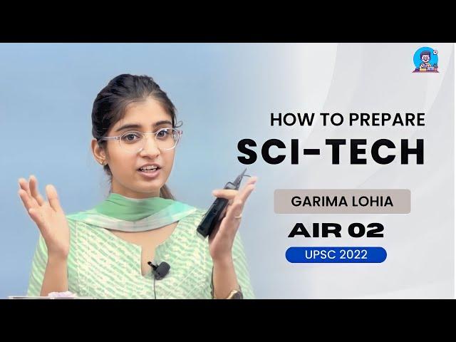 How to prepare Science and Technology for UPSC Prelims | Garima Lohia AIR 02, 2022 #upsc #ias