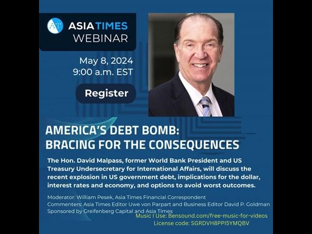 Asia Times Webinar - America’s Debt Bomb: Bracing For The Consequences