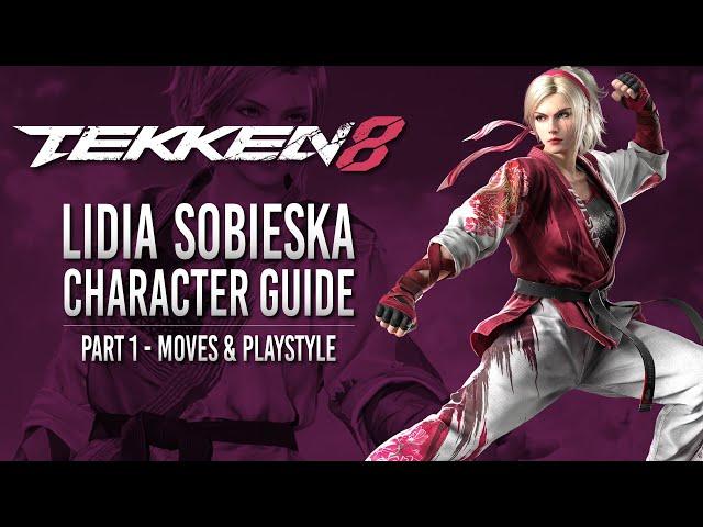 Tekken 8 - Lidia Sobieska Character Guide, part 1 - Moves & Playstyle