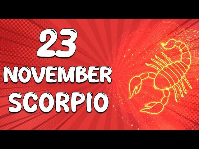 Daily Horoscope - SCORPIO  November 23, 2024  horoscope for today