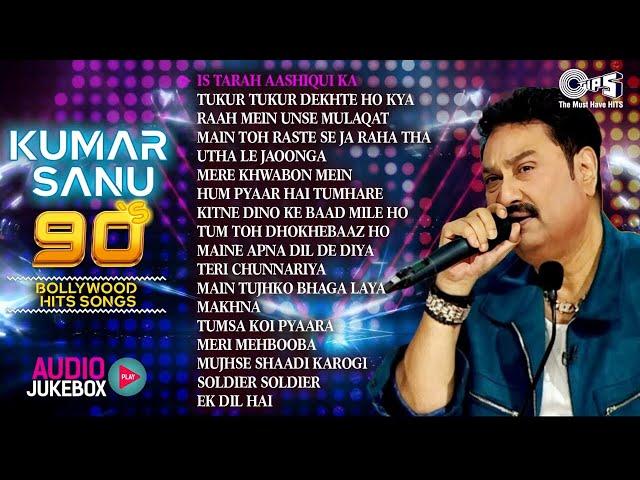 Kumar Sanu Hit Songs | 90s Superhit Hindi Romantic Songs | Sadabahar Song | Bollywood Songs Jukebox