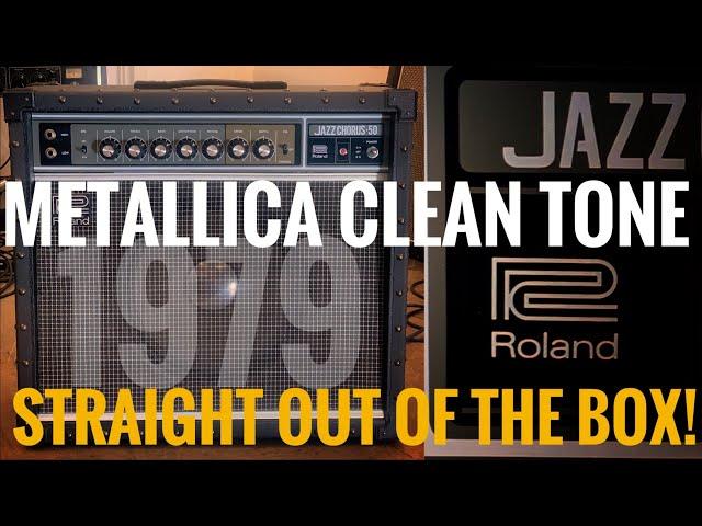 The Metallica Clean Tone is ALL about this Combo! Roland Jazz Chorus