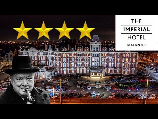 My Stay at The Imperial Hotel Blackpool