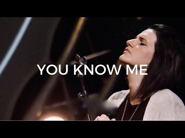 You Know Me - Amanda Cook | Bethel Music