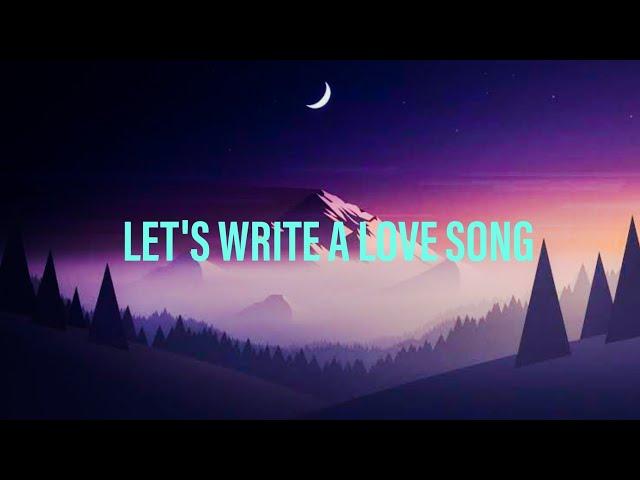 Let's Write a Love Song by Jonny Houlihan (Lyric Video)