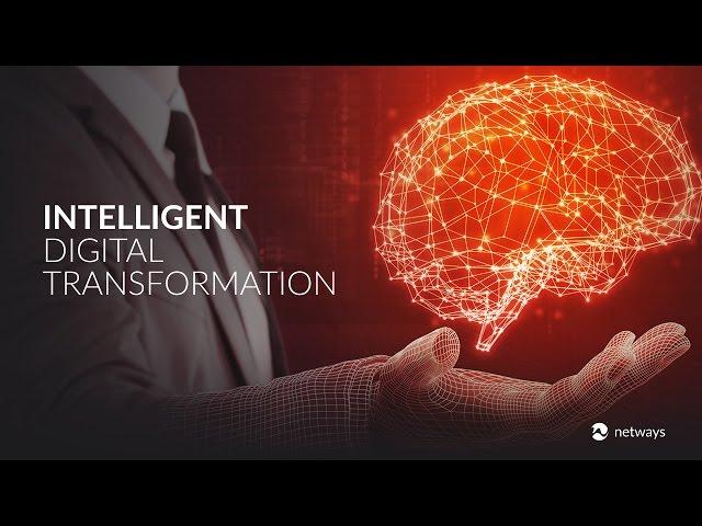 Netways: Intelligent Digital Transformation