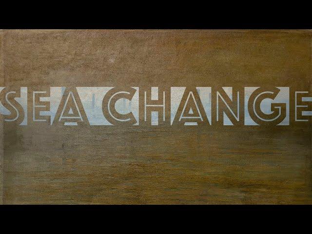 Sea Change