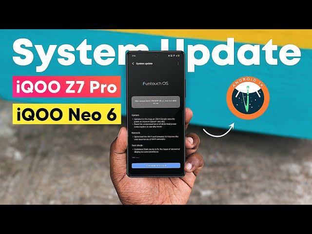 iQOO Z7 Pro New System Update - iQOO Neo 6 OTA Update