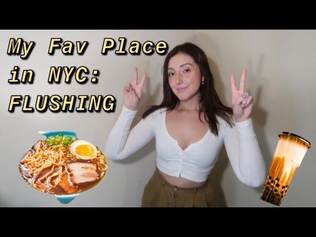 MY FAV SPOT IN NYC: FLUSHING, MY HIDDEN GEM !!!