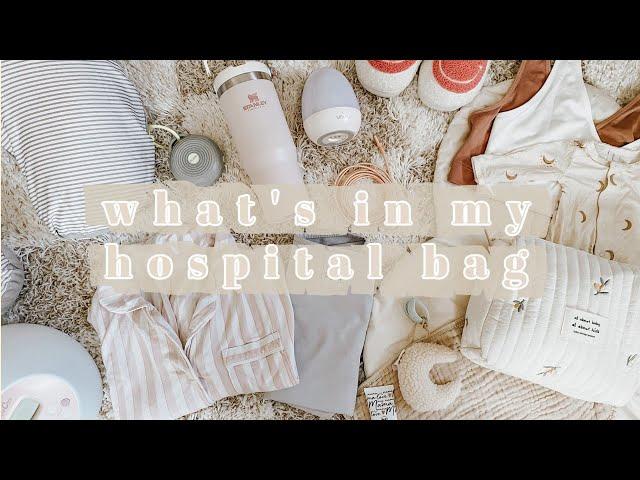 WHAT'S IN MY HOSPITAL BAG | second time mom, what you actually need