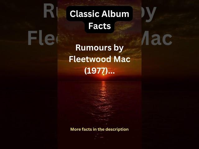 Classic Album Fact Five #rumours #fleetwoodmac