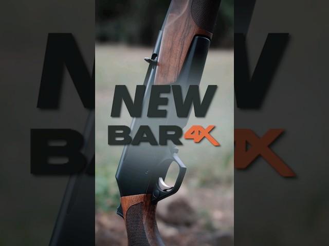 New Browning BAR 4X