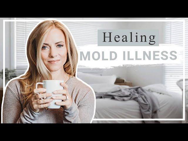 How to Heal From Mold Illness