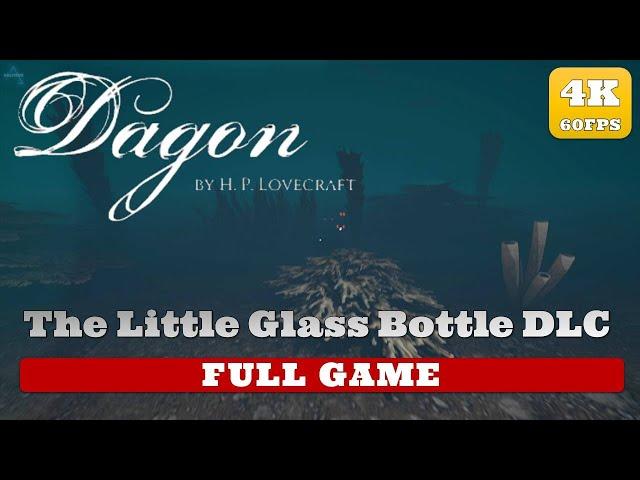 DAGON - The Little Glass Bottle DLC [4K 60FPS] - H. P. Lovecraft - humorous story - No Commentary